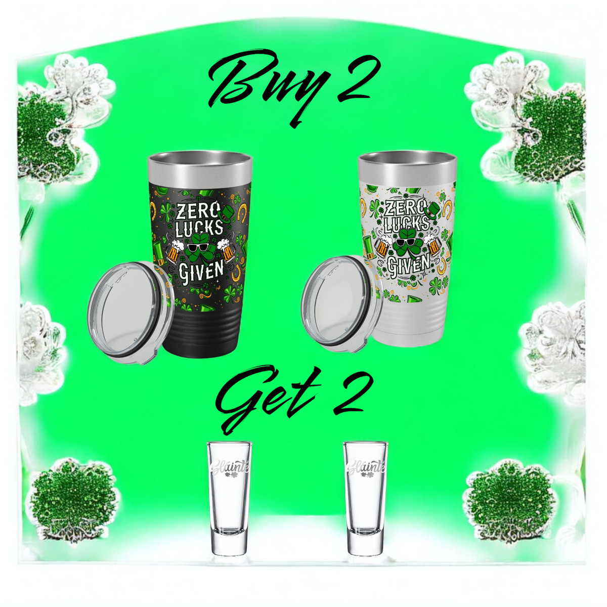 20oz UV tumbler with Zero Lucks Given wrap in St Paddy’s 2-pack

